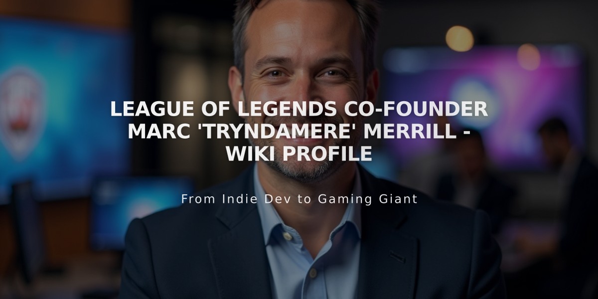 League of Legends Co-Founder Marc 'Tryndamere' Merrill - Wiki Profile