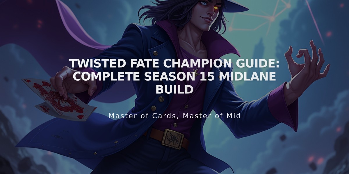 Twisted Fate Champion Guide: Complete Season 15 Midlane Build