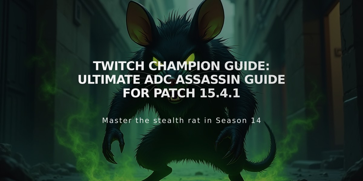 Twitch Champion Guide: Ultimate ADC Assassin Guide for Patch 15.4.1