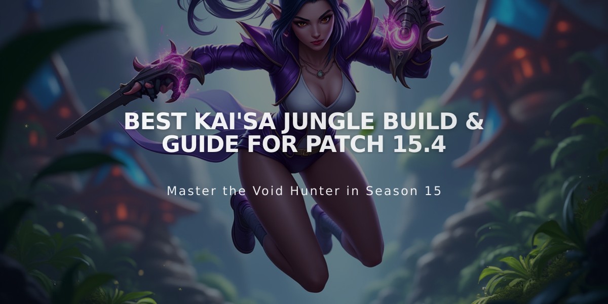 Best Kai'Sa Jungle Build & Guide for Patch 15.4