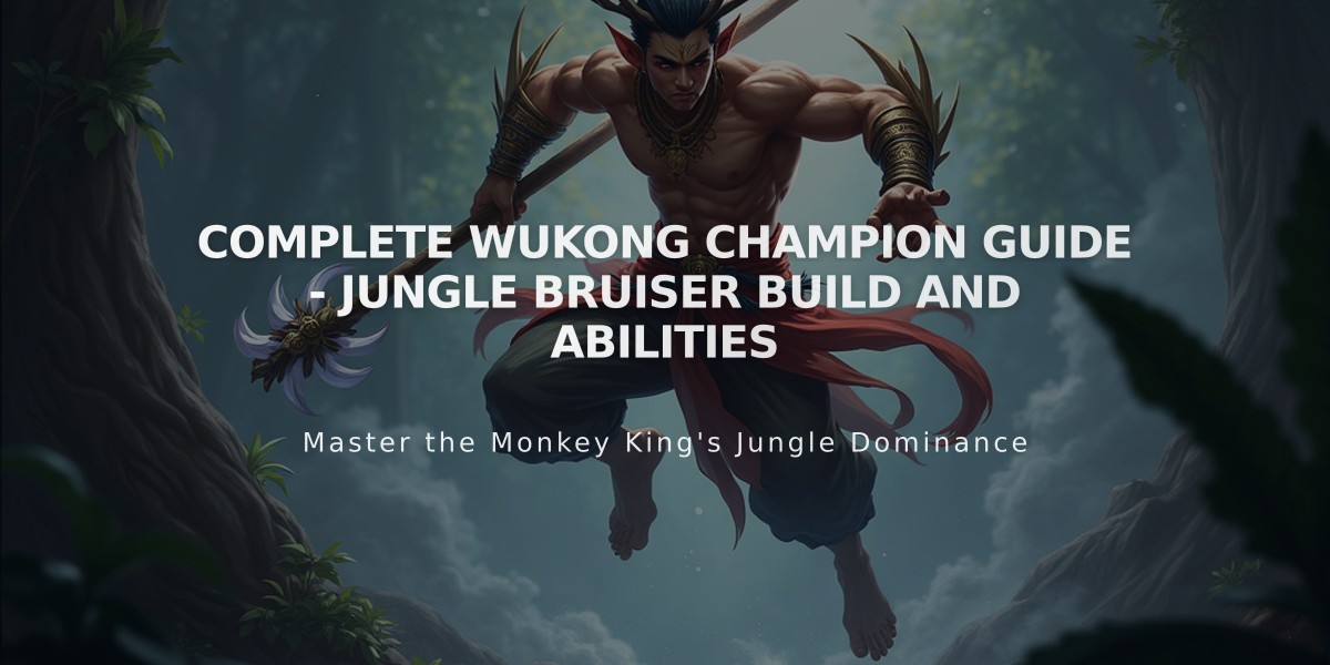 Complete Wukong Champion Guide - Jungle Bruiser Build and Abilities