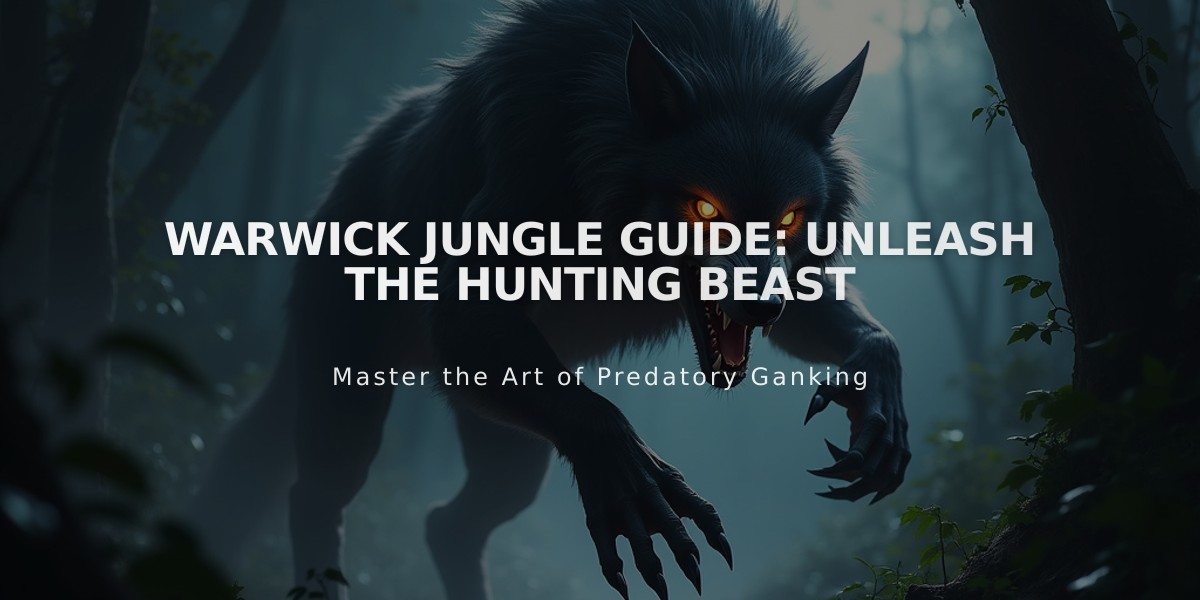 Warwick Jungle Guide: Unleash the Hunting Beast