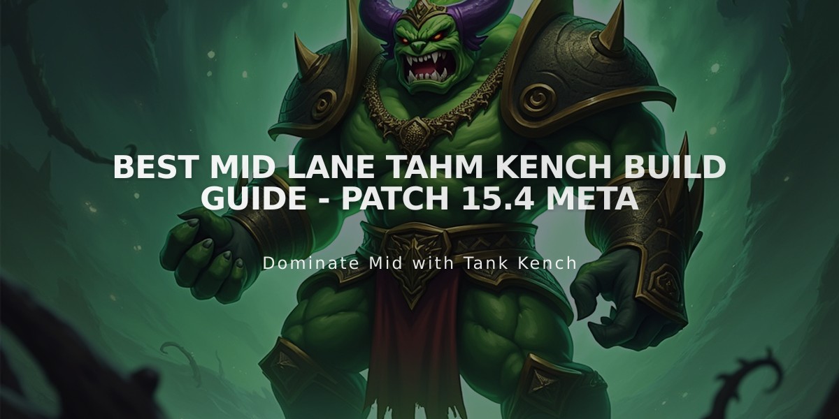 Best Mid Lane Tahm Kench Build Guide - Patch 15.4 Meta