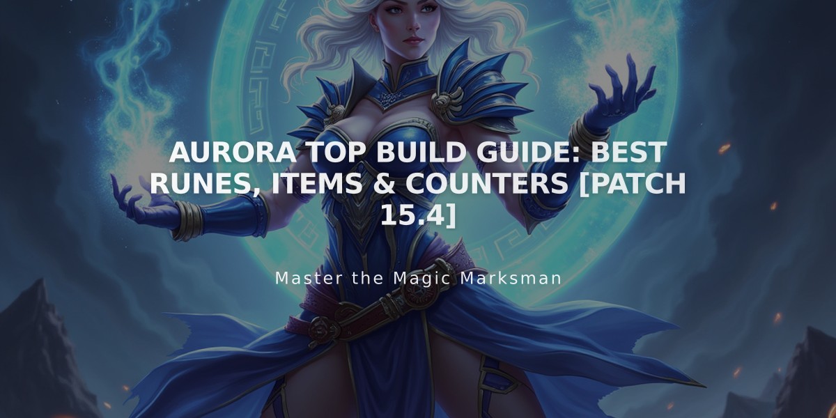 Aurora Top Build Guide: Best Runes, Items & Counters [Patch 15.4]