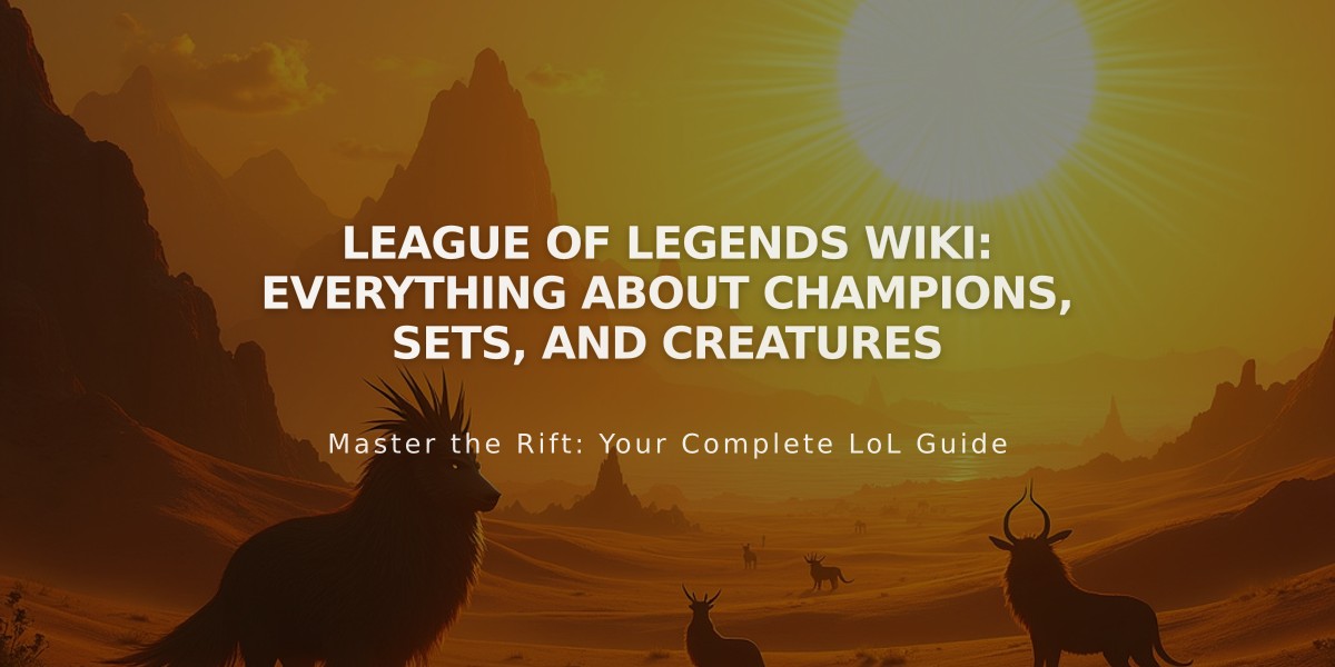 League of Legends Wiki: Everything About Champions, Sets, and Creatures