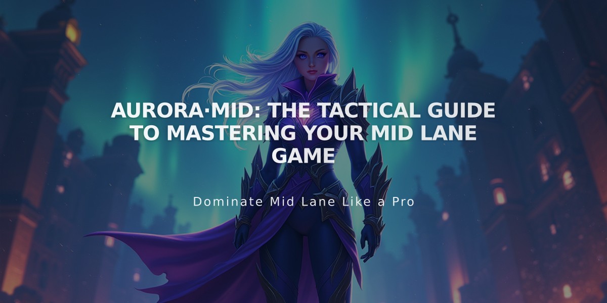 Aurora·Mid: The Tactical Guide to Mastering Your Mid Lane Game