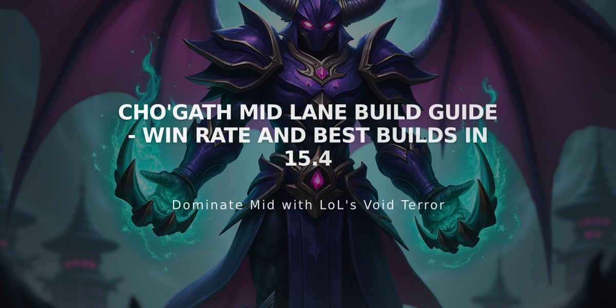 Cho'Gath Mid Lane Build Guide - Win Rate and Best Builds in 15.4