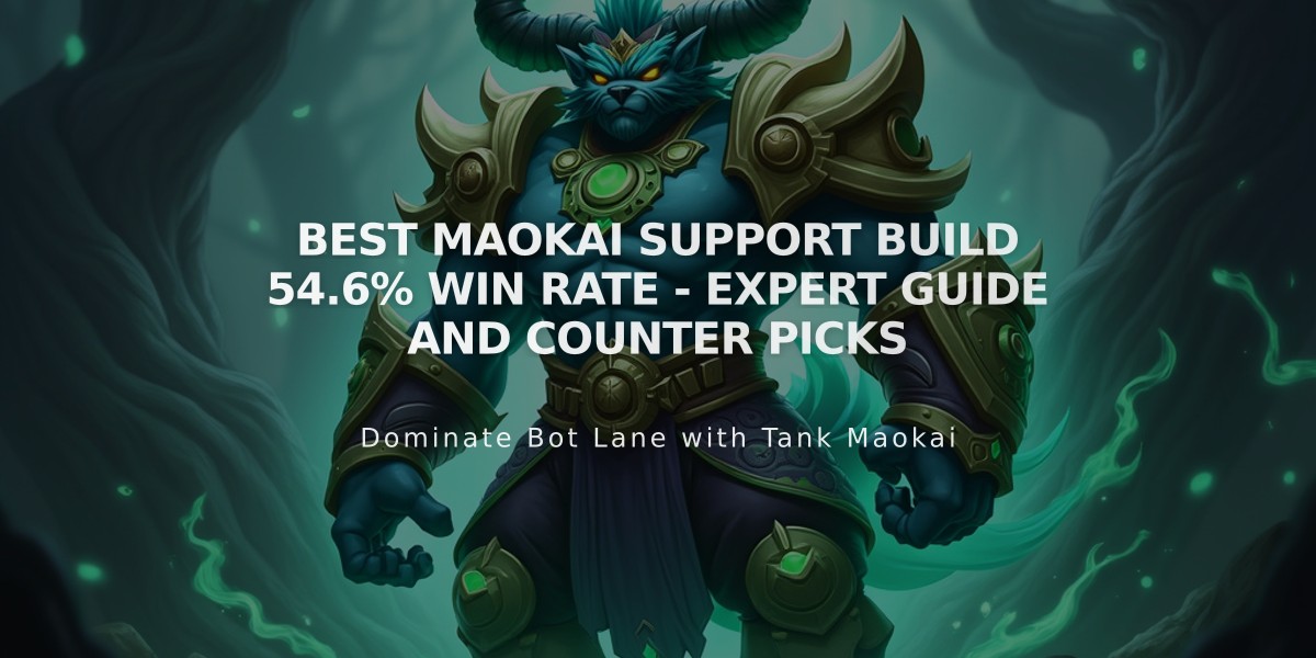 Best Maokai Support Build 54.6% Win Rate - Expert Guide and Counter Picks