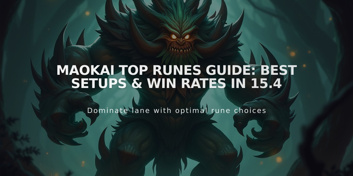 Maokai Top Runes Guide: Best Setups & Win Rates in 15.4