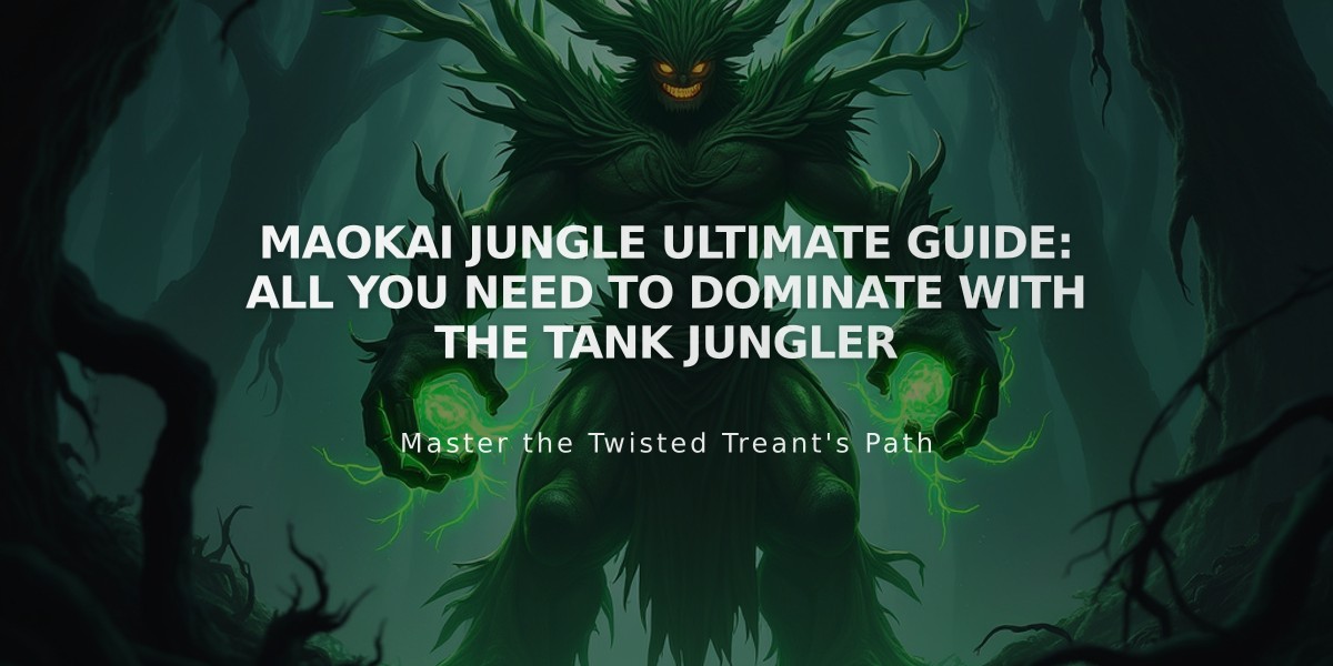 Maokai Jungle Ultimate Guide: All You Need to Dominate With the Tank Jungler