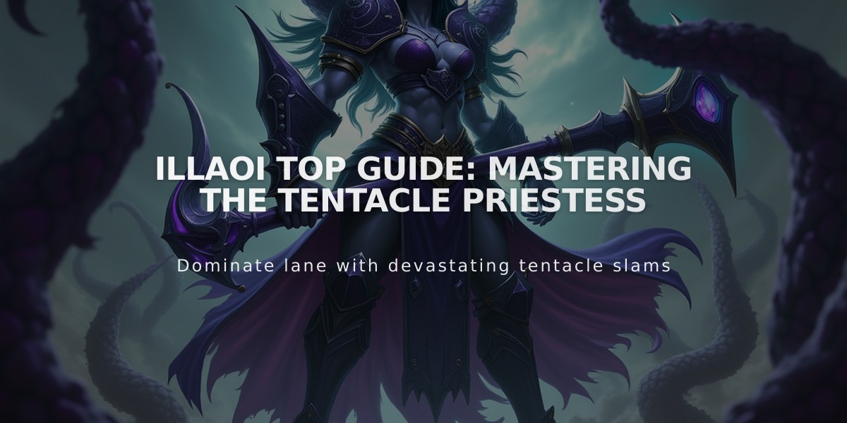 Illaoi Top Guide: Mastering the Tentacle Priestess