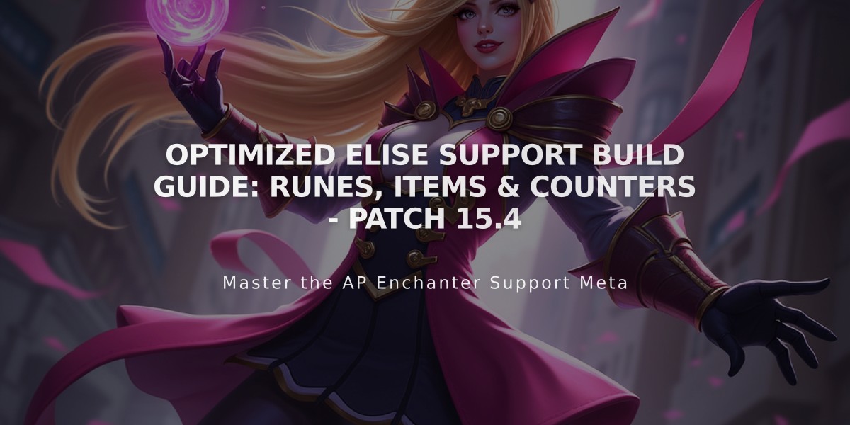 Optimized Elise Support Build Guide: Runes, Items & Counters - Patch 15.4