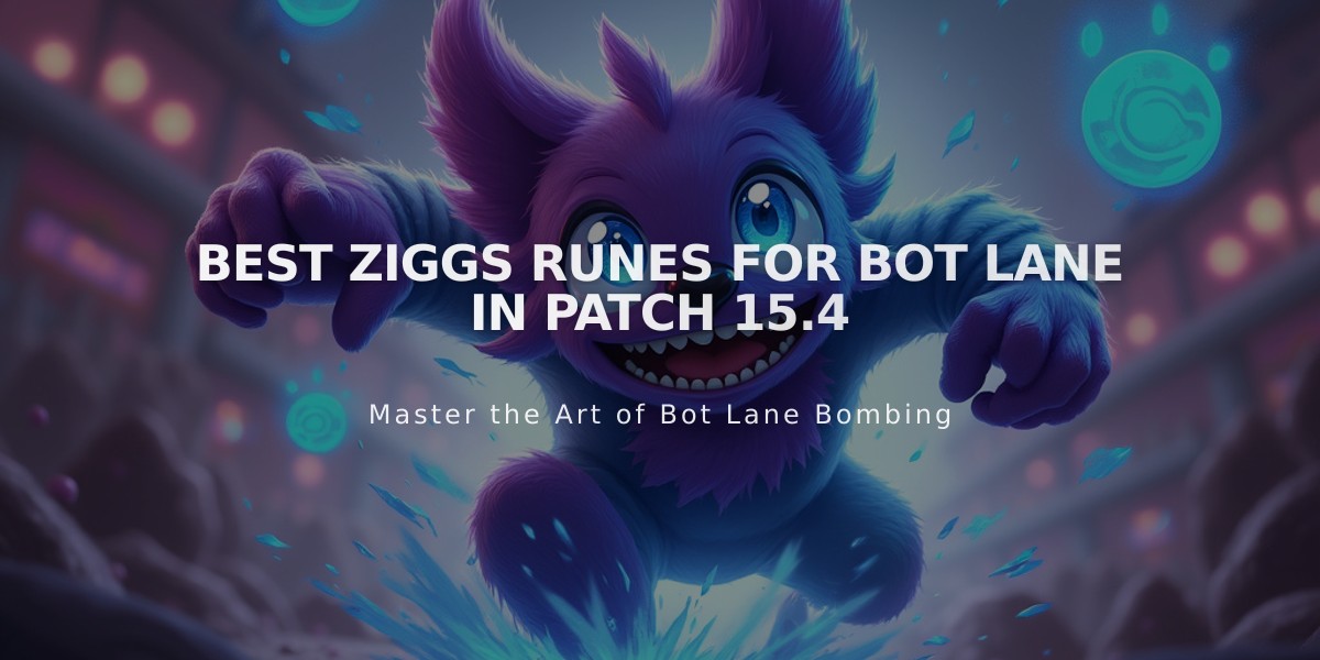 Best Ziggs Runes for Bot Lane in Patch 15.4