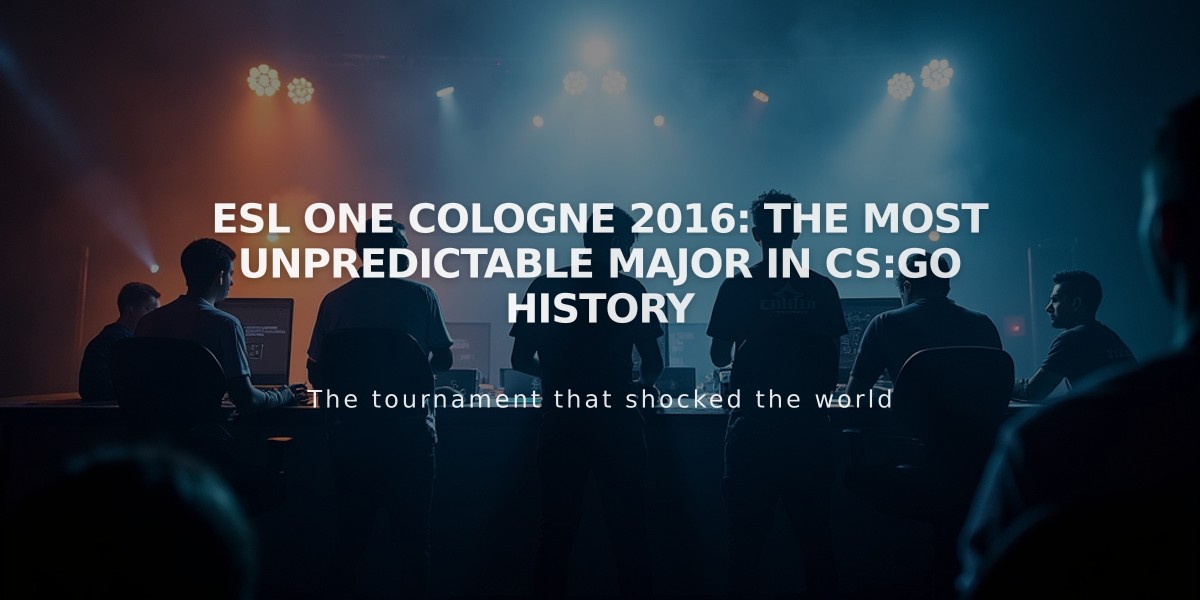 ESL One Cologne 2016: The Most Unpredictable Major in CS:GO History