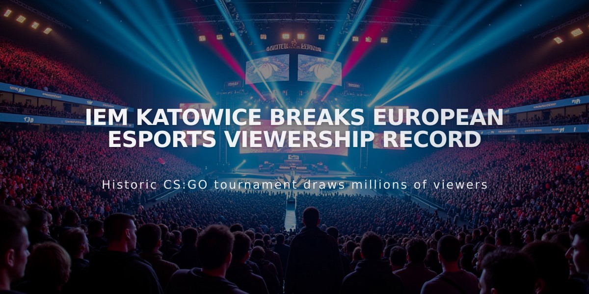 IEM Katowice Breaks European Esports Viewership Record