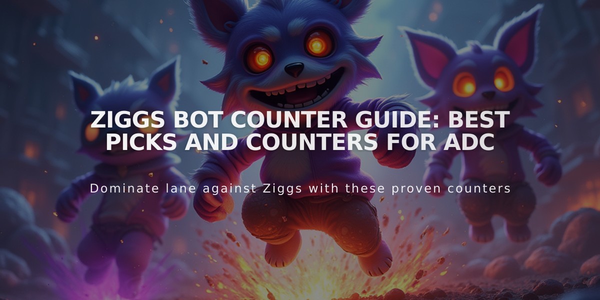 Ziggs Bot Counter Guide: Best Picks and Counters for ADC