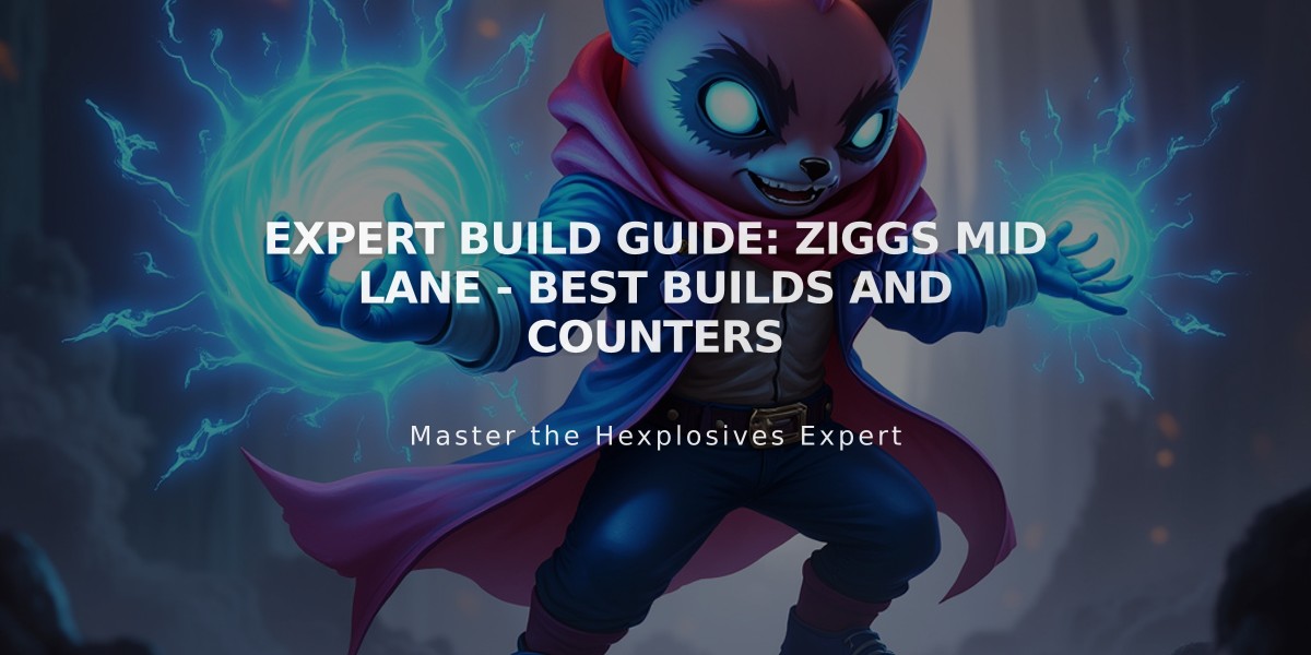 Expert Build Guide: Ziggs Mid Lane - Best Builds and Counters