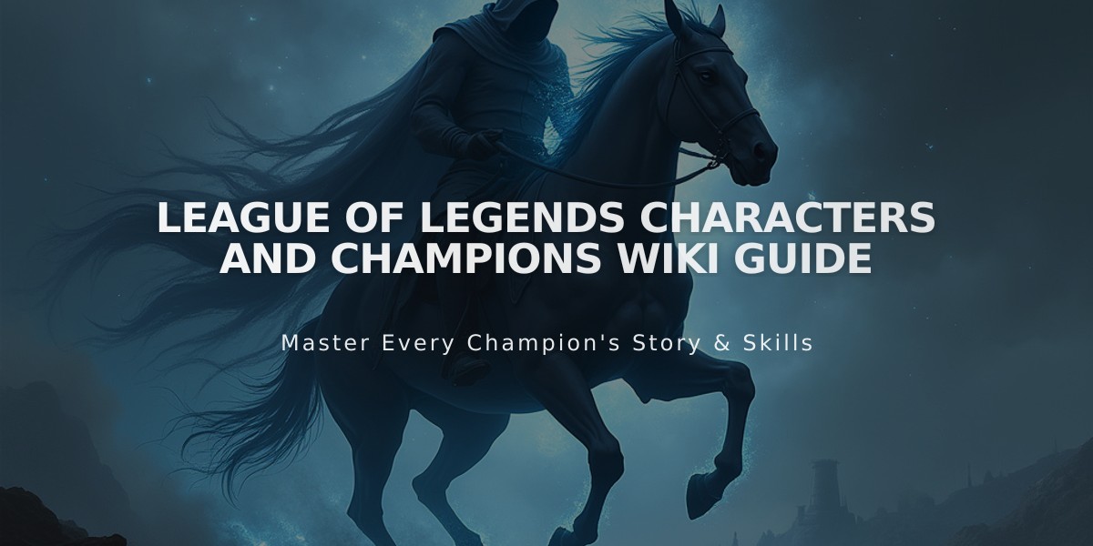 League of Legends Characters and Champions Wiki Guide