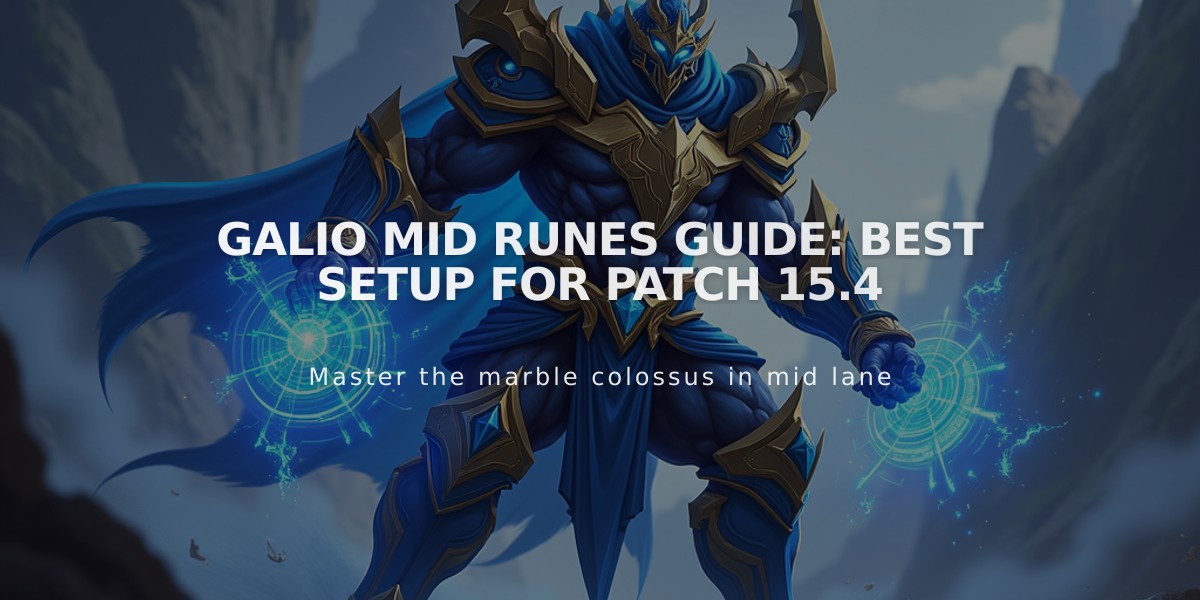 Galio Mid Runes Guide: Best Setup for Patch 15.4