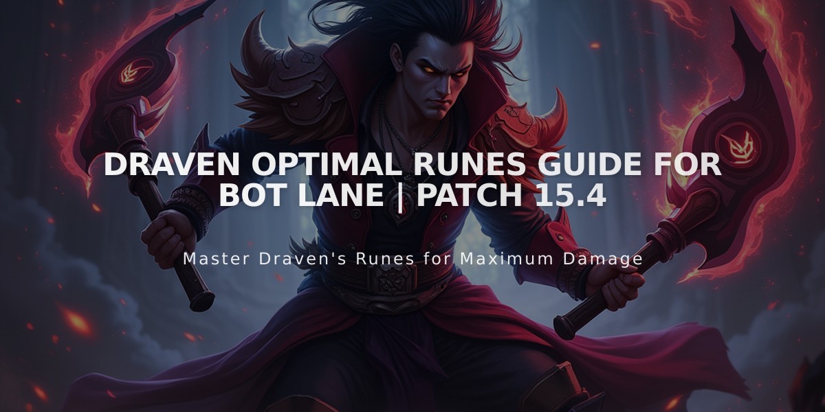 Draven Optimal Runes Guide for Bot Lane | Patch 15.4