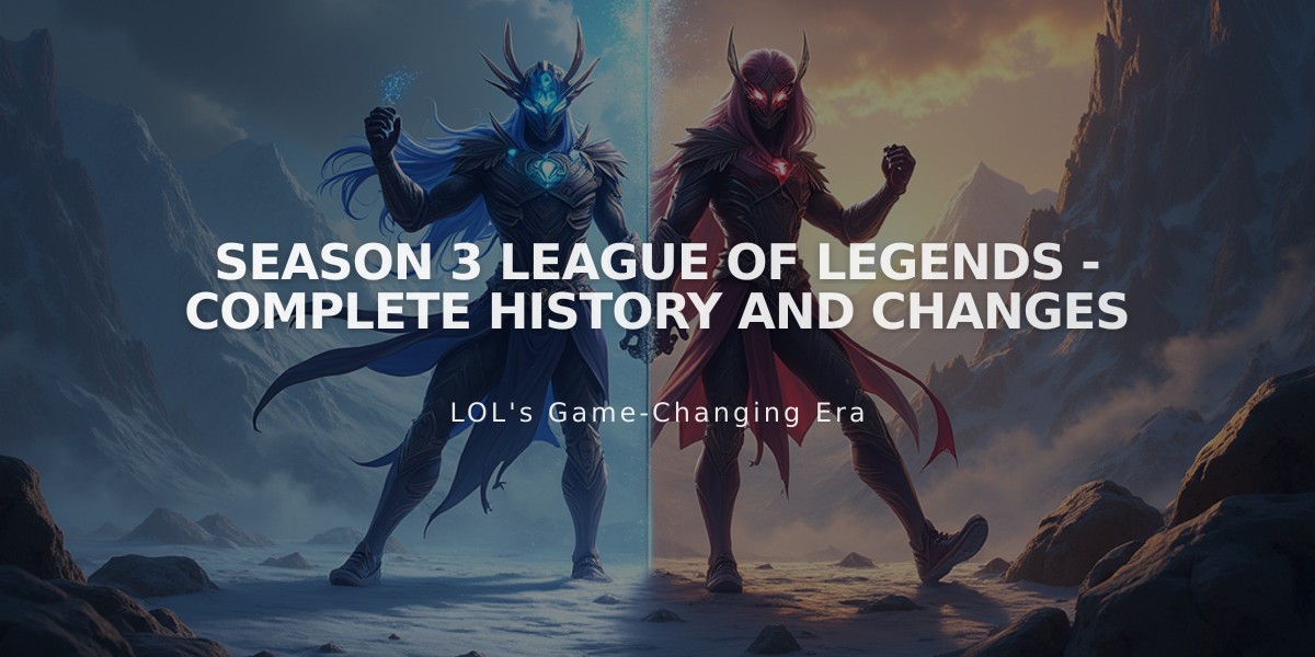 Season 3 League of Legends - Complete History and Changes