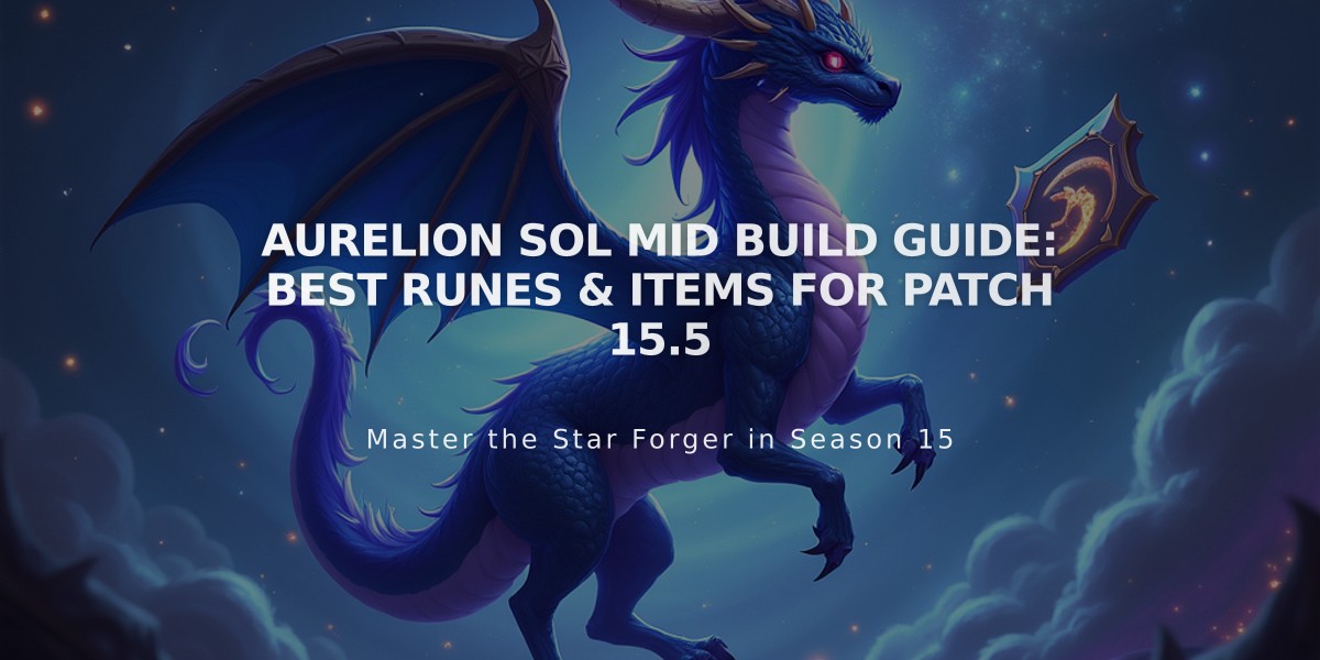 Aurelion Sol Mid Build Guide: Best Runes & Items for Patch 15.5